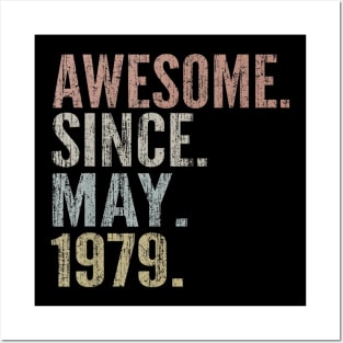 40th Birthday Gift Awesome Since May 1979 Funny Posters and Art